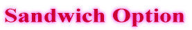 Sandwich Option